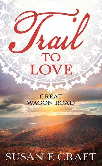 Trail to Love