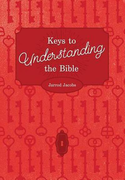 Keys To Understanding The Bible