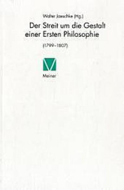 Der Streit um die Gestalt einer Ersten Philosophie