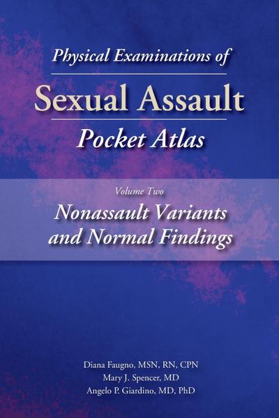 Physical Examinations of Sexual Assault Pocket Atlas, Volume Two