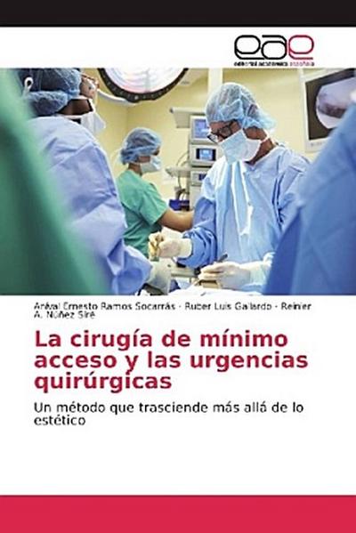 La cirugía de mínimo acceso y las urgencias quirúrgicas