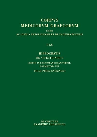 Hippocratis De affectionibus / Hippocrates, On Affections