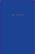 How to Travel
