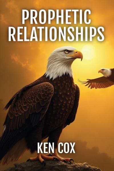 Prophetic Relationships