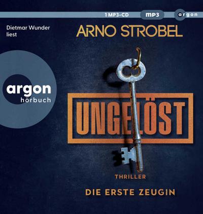 Ungelöst – Die erste Zeugin (Lesung) (mp3)