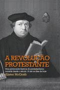 A revolução protestante