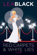 Red Carpets & White Lies