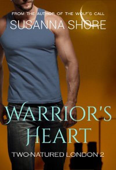 Warrior’s Heart.Two-Natured London 2.