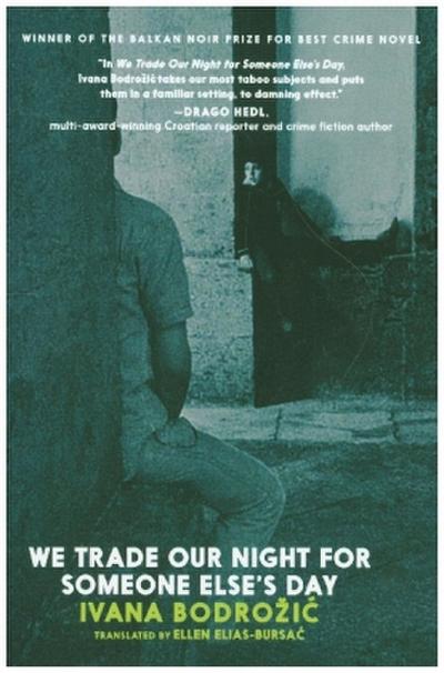 We Trade Our Night for Someone Else’s Day