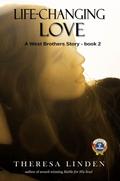Life-Changing Love (West Brothers, #2)