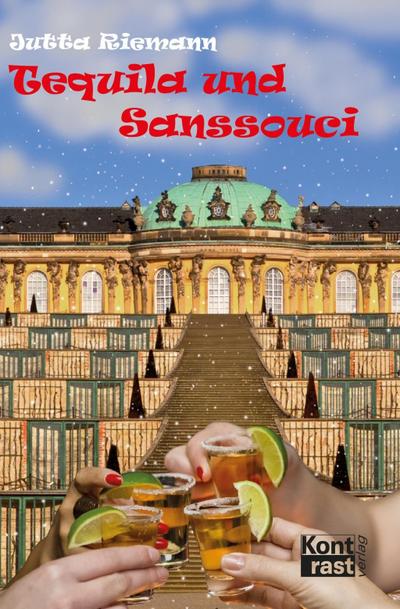 Riemann, J: Tequila und Sanssouci