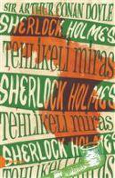 Tehlikeli Miras - Sherlock Holmes 6
