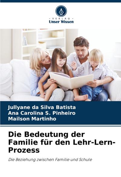 Die Bedeutung der Familie für den Lehr-Lern-Prozess