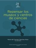 Repensar los museos y centros de ciencias