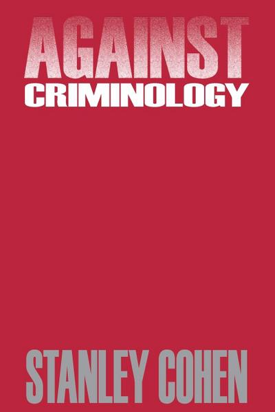 Against Criminology