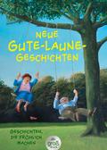 Neue Gute-Laune-Geschichten