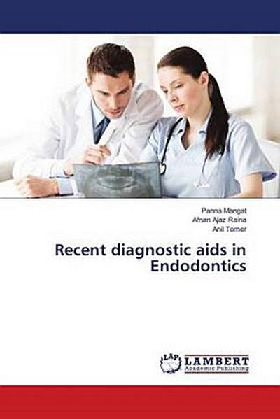 Recent diagnostic aids in Endodontics
