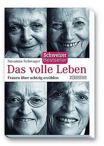 Das volle Leben