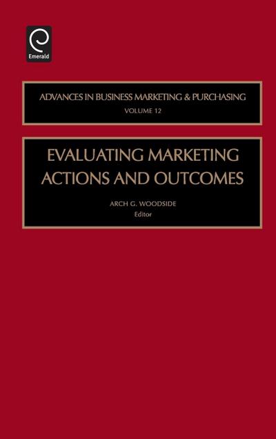 Evaluating Marketing Actions and Outcomes