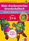 Mein drachenstarkes Grundschulbuch Deutsch - Mathematik - Englisch, Klasse 3+4