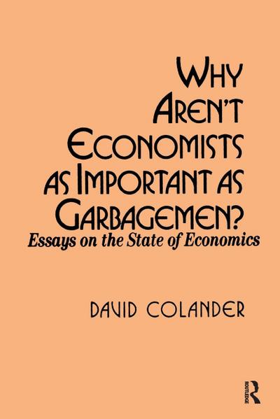 Why aren’t Economists as Important as Garbagemen?