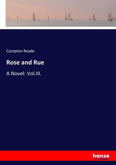 Rose and Rue