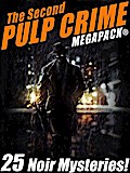The Second Pulp Crime MEGAPACK®