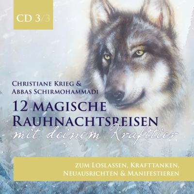 12 magische Rauhnachtsreisen mit deinem Krafttier -CD 3