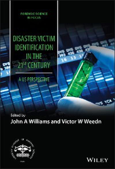 Disaster Victim Identification in the 21st Century