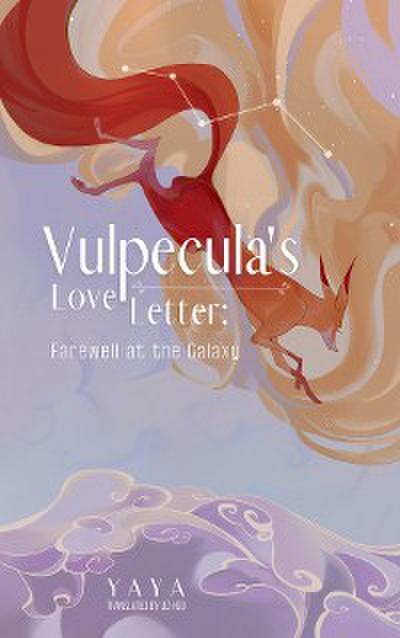 Vulpecula’s Love Letter