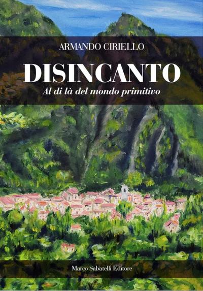 Disincanto. Al di là del mondo primitivo
