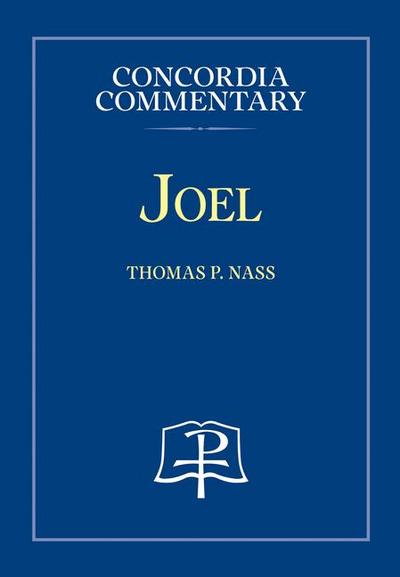 Joel - Concordia Commentary