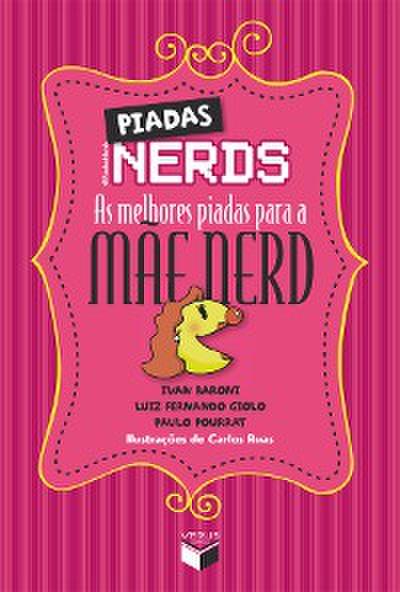 Piadas nerds - as melhores piadas para a mãe nerd