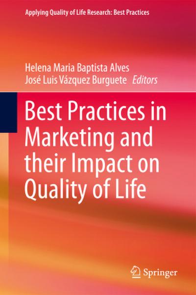 Best Practices in Marketing and their Impact on Quality of Life