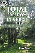 Total Freedom in Christ