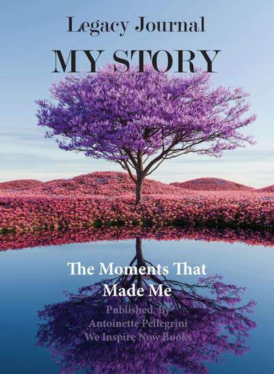 Legacy Journal My Story