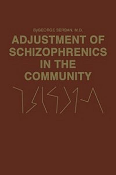 Adjustment of Schizophrenics in the Community