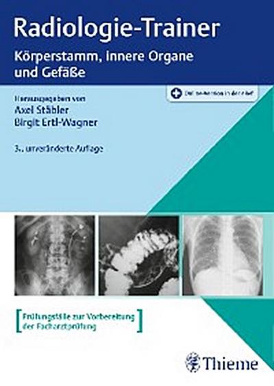 Radiologie-Trainer Körperstamm, innere Organe und Gefäße