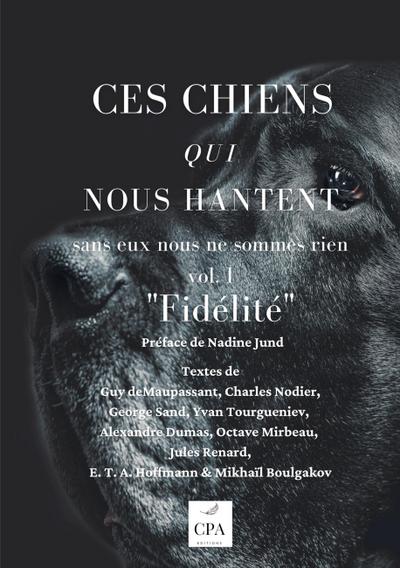 Ces chiens qui nous hantent : Fidèlité