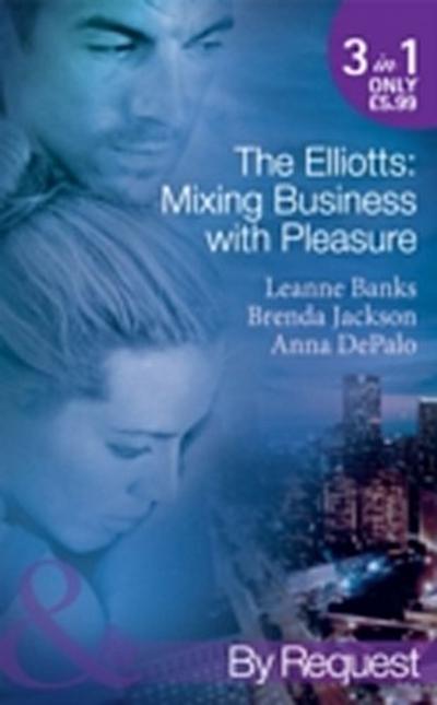 Elliotts: Mixing Business With Pleasure