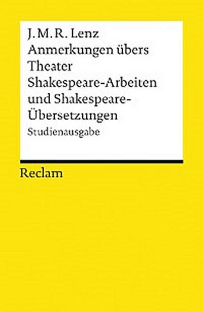 Anmerkungen übers Theater. Shakespeare-Arbeiten und Shakespeare-Übersetzungen