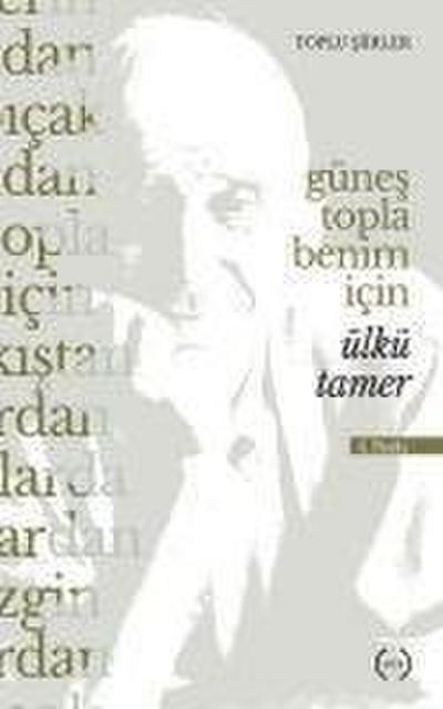 Günes Topla Benim Icin