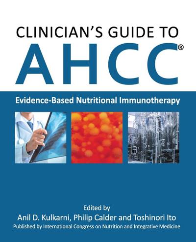 Clinician’s Guide to AHCC