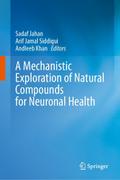 A Mechanistic Exploration of Natural Compounds for Neuronal Health