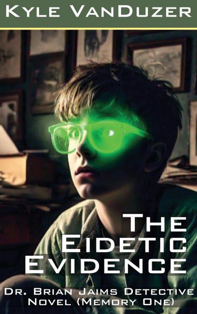 The Eidetic Evidence