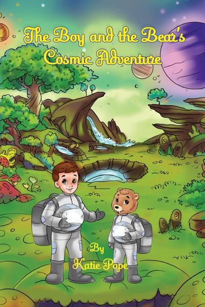 The Boy and the Bear’s Cosmic Adventure
