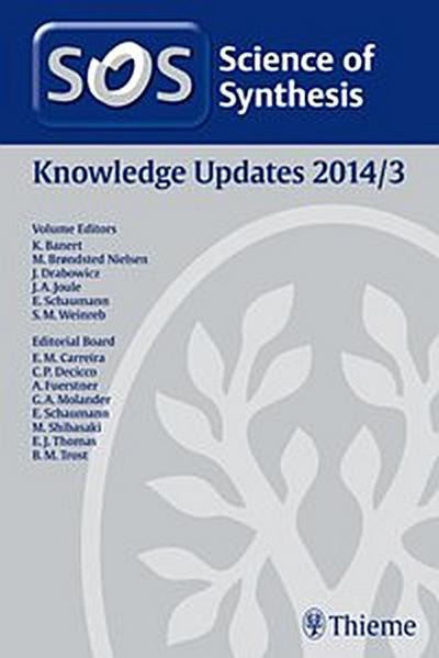 Science of Synthesis Knowledge Updates 2014 Vol. 3