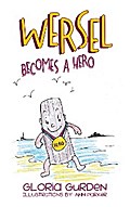 Wersel Becomes a Hero