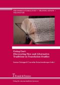 Going East: Discovering New and Alternative Traditions in Translation Studies