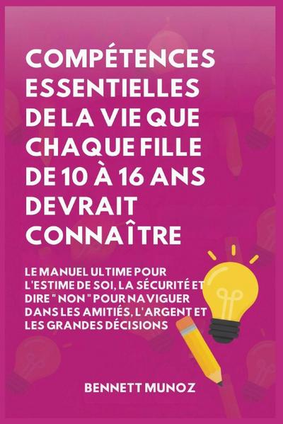 Compétences Essentielles De La Vie Que Chaque Fille De 10 À 16 Ans Devrait Connaître